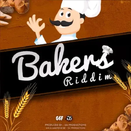 Bakers Riddim – G6 Production Bakers Riddim - G6 Production