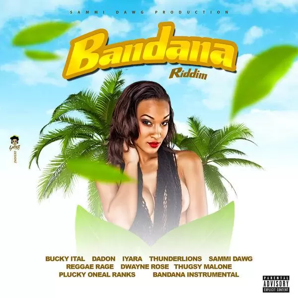 bandana riddim - sammi dawg productions