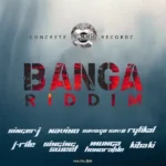 Banga Riddim (2021) – Concrete Recordz