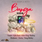 Banga Riddim (2021) – Stay Humble Music