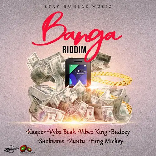 banga riddim - stay humble music
