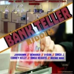 Bank Teller Riddim – Ratyshubbout