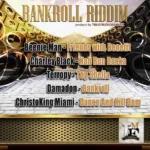 Bankroll Riddim – True Friends Muzik