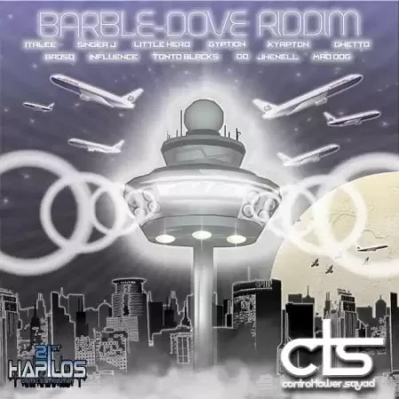 Barble-Dove Riddim – Control Tower Squad barble-dove riddim - control tower squad