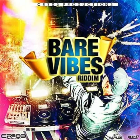 bare vibes riddim - cr203 records