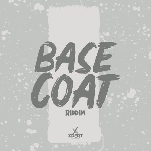base coat riddim - xpert productions