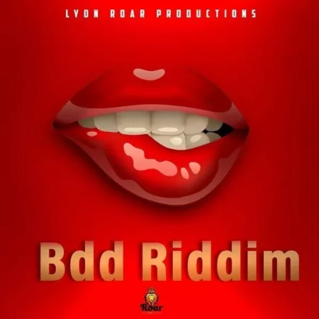 bdd riddim - roar music group llc