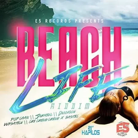 Beach Life Riddim - E5 Records