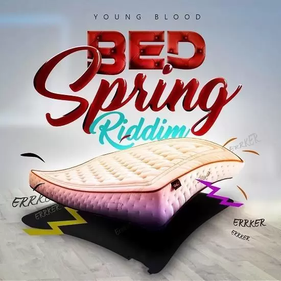 bed spring riddim - young blood records