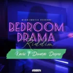 Bedroom Drama Riddim – Qvarismatik Records