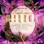 Bedroom Mirror Riddim – Selecta Rolexx Productions