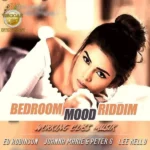 Bedroom Mood Riddim – Reggae Global Entertainment