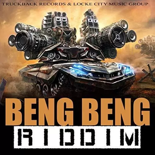 beng beng riddim - locke city music & truckback records