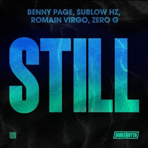 benny page, sublow hz, romain virgo and zero g - still