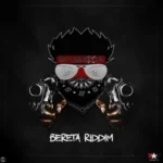 Bereta Riddim – DJ Natoxie