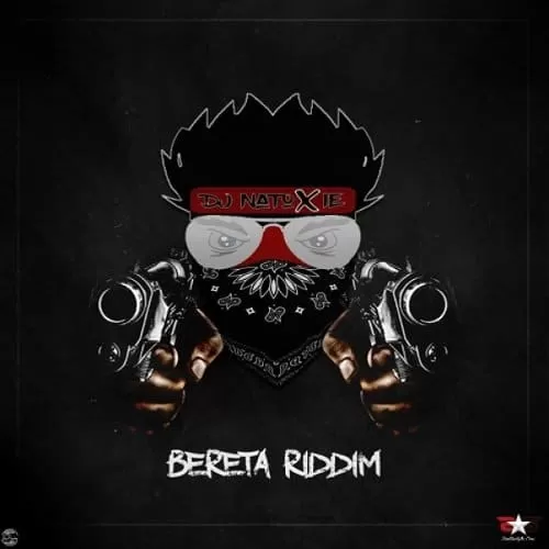 bereta riddim - dj natoxie