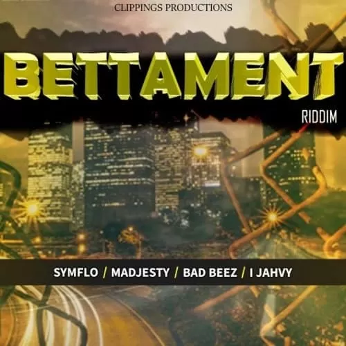 bettament riddim - clippings productions