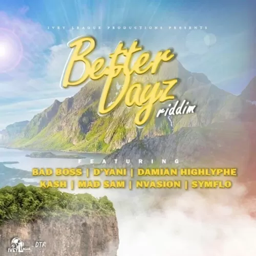better days riddim - ivey league productions
