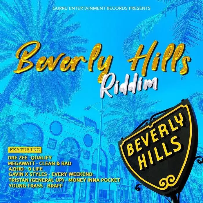 beverly hills riddim - gurru records entertainment