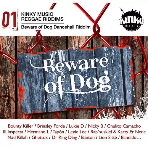 beware of dog riddim - kinky music