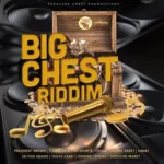 Big Chest Riddim – Treasure Chest Productions