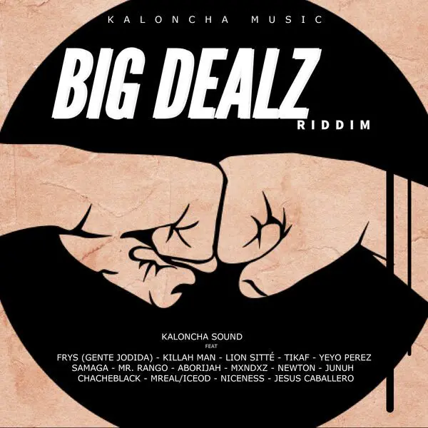 big dealz riddim - kaloncha music