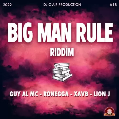 big man rule riddim - dj c-air production