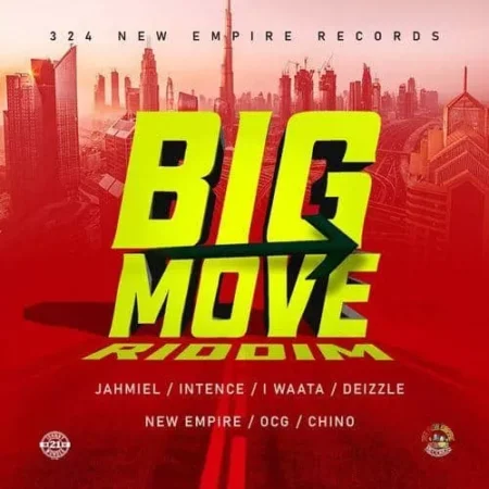 big move riddim - 324 new empire