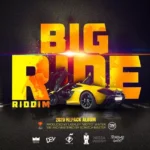 Big Ride Riddim – Lashley Motto Winter