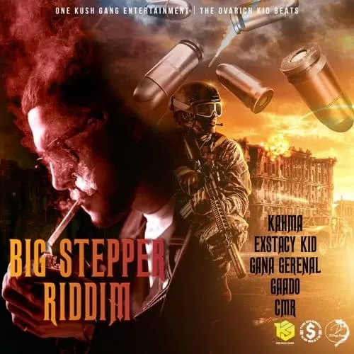 big stepper riddim - one kush gang entertainment