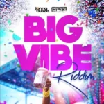 Big Vibe Riddim (2020) – Stadic And Jonny Blaze