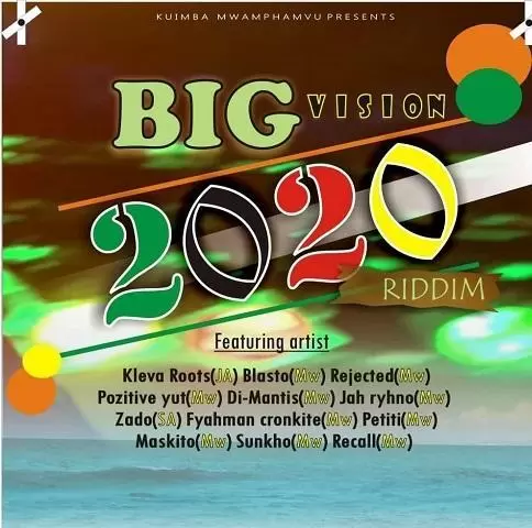 big vision 2020 riddim - kuimba mwamphamvu