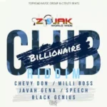 Billionaire Club Riddim – Toproad Music Group