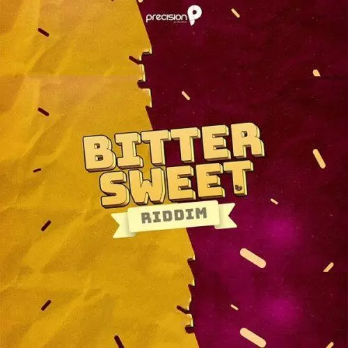 bittersweet riddim - precision productions
