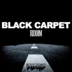 Black Carpet Riddim – Black Carpet Movement