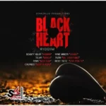 Black Heart Riddim (2015) – Starz Plus Production