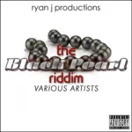 Black Pearl Riddim – Ryan J Productions