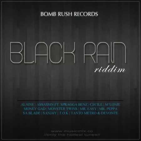 black rain riddim - bomb rush records