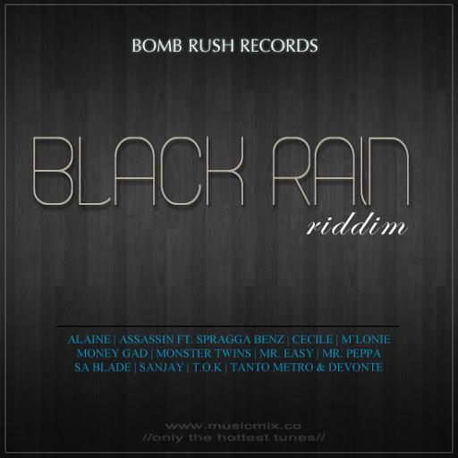 black rain riddim - bomb rush records
