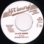 Black Roses Riddim – Channel One