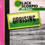 Black Scorpio All Stars Vol.2 – Uprising