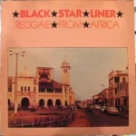 Black Star Liner Reggae From Africa – Heartbeat Records