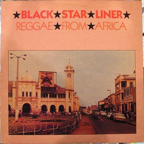 Black Star Liner Reggae From Africa 1983