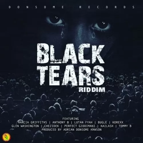 black tears riddim - donsome records
