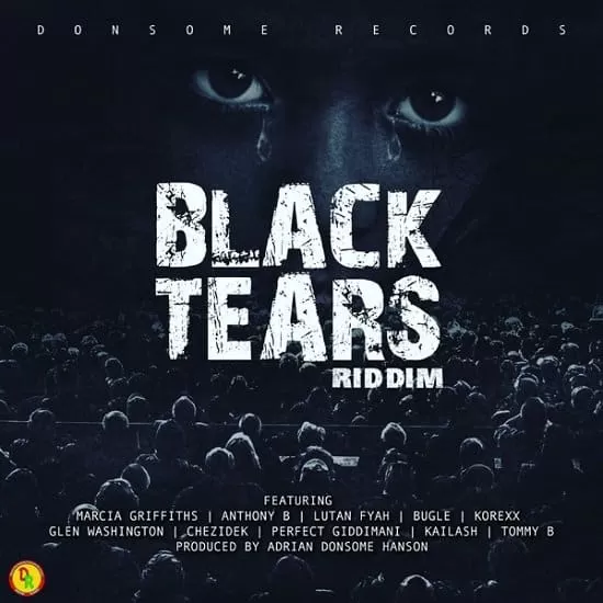 Black Tears Riddim – Donsome Records Black Tears Riddim - Donsome Records