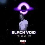 Black Void Riddim – Boss Raw Records