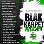 Blak Karpet Riddim – Blak Karpet Productions