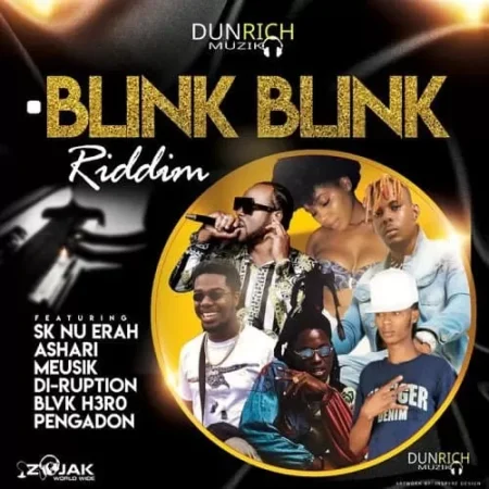 blink blink riddim - dunrich muzik