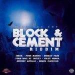 Block and Cement Riddim – Bellevue Entertainment