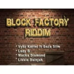 Block Factory Riddim – True Loyal Records